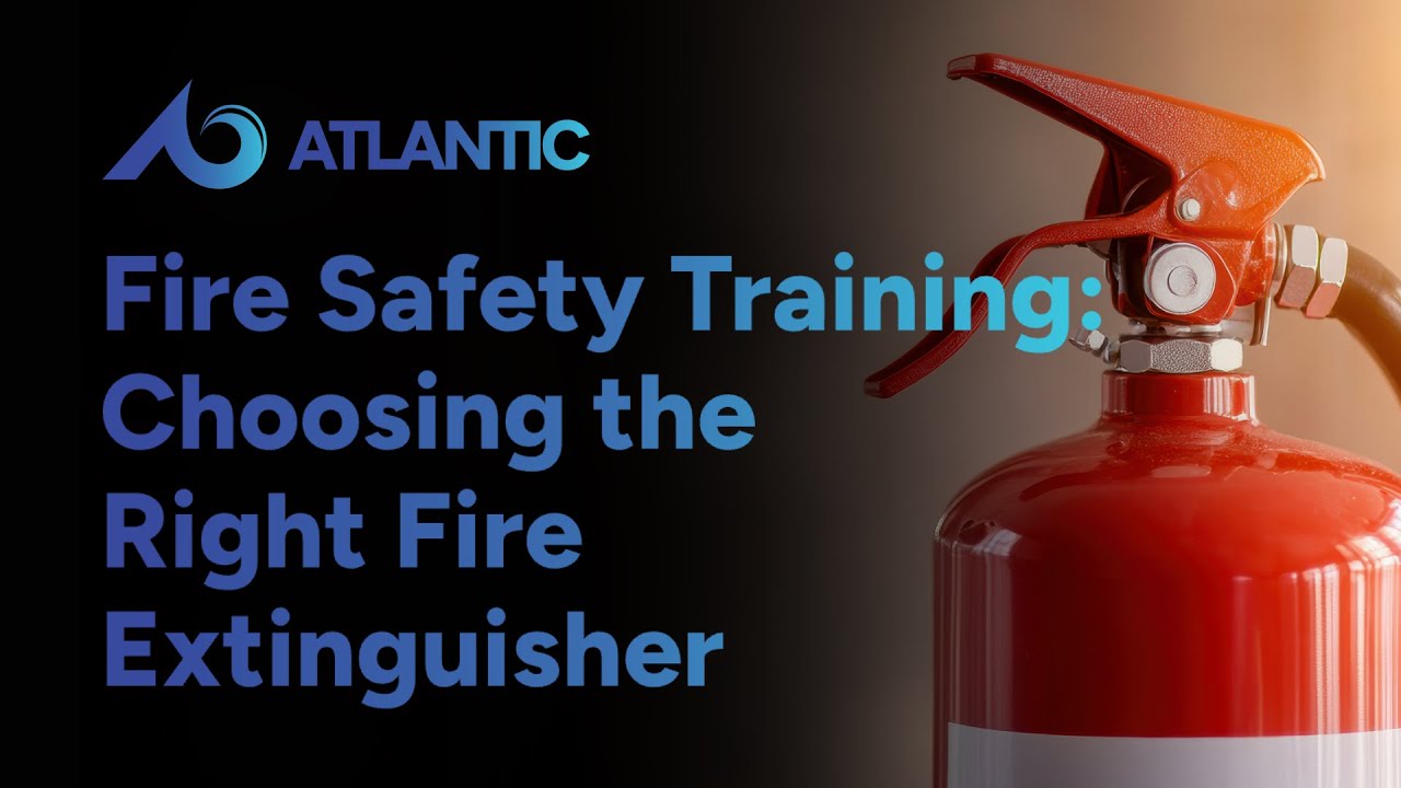 Fire Safety Training: Choosing the Right Fire Extinguisher