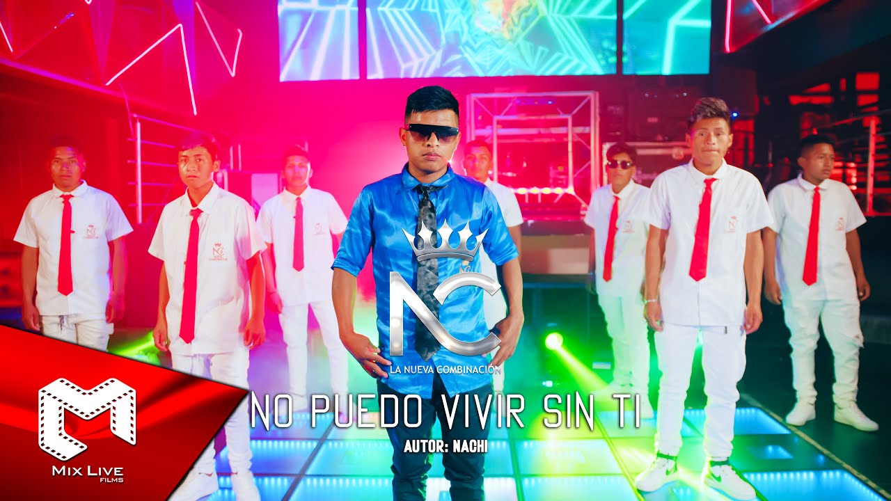 La Nueva Combinaci&oacute;n - No puedo vivir sin ti (Video oficial)