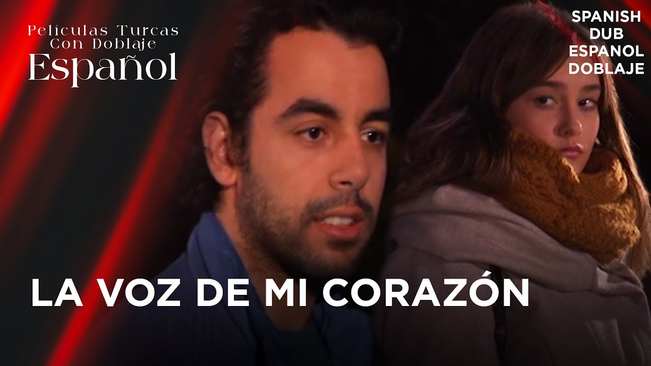La Voz De Mi Corazón - Película Turca Doblaje Español - Can Kırığı