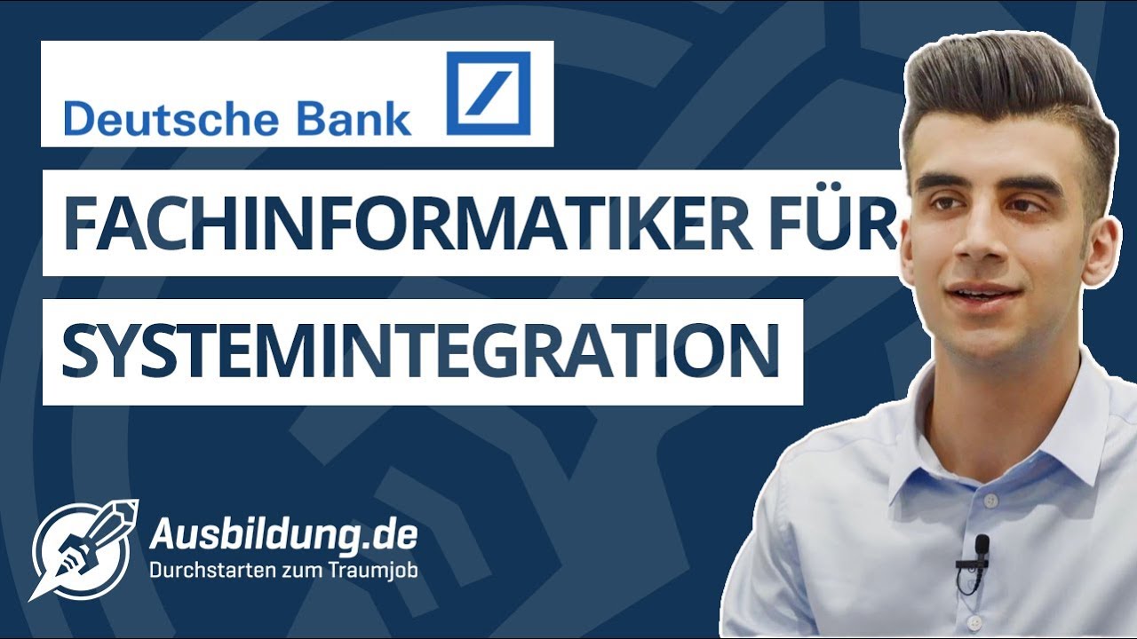 Ausbildung zum Fachinformatiker für Systemintegration bei der Deutschen Bank