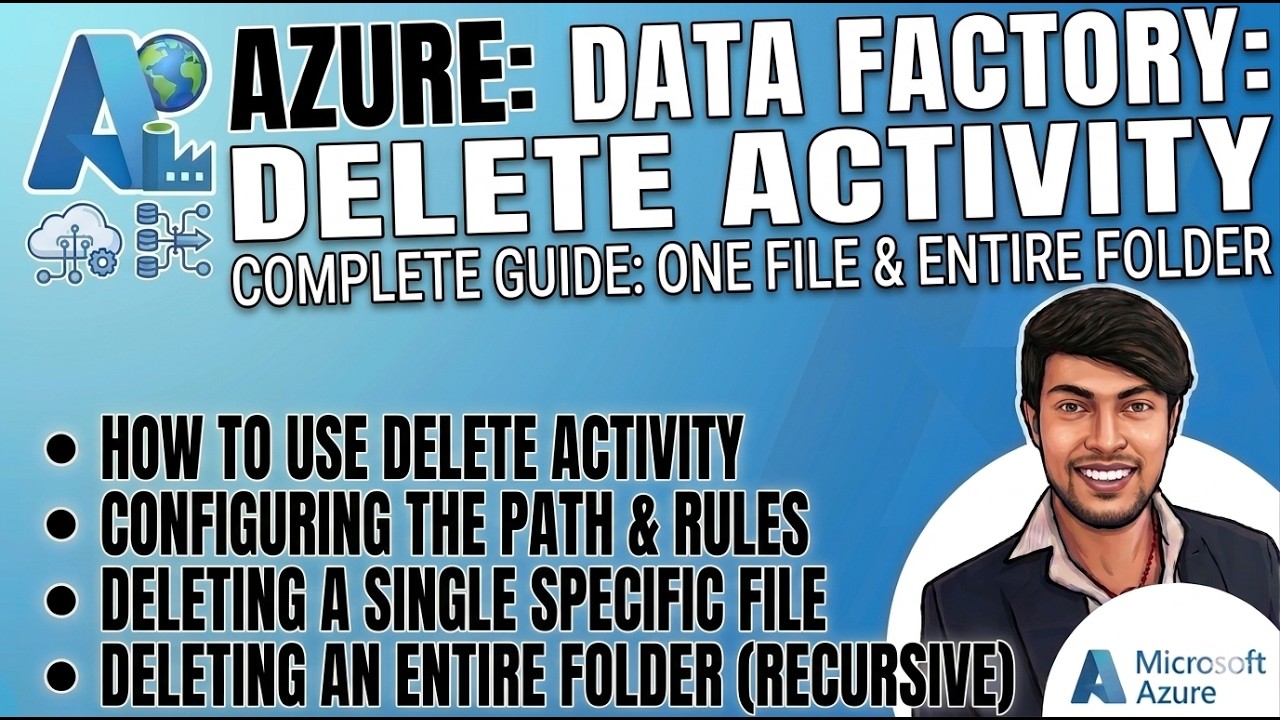 7) How to Use Delete Activity for Files & Folders in ADF