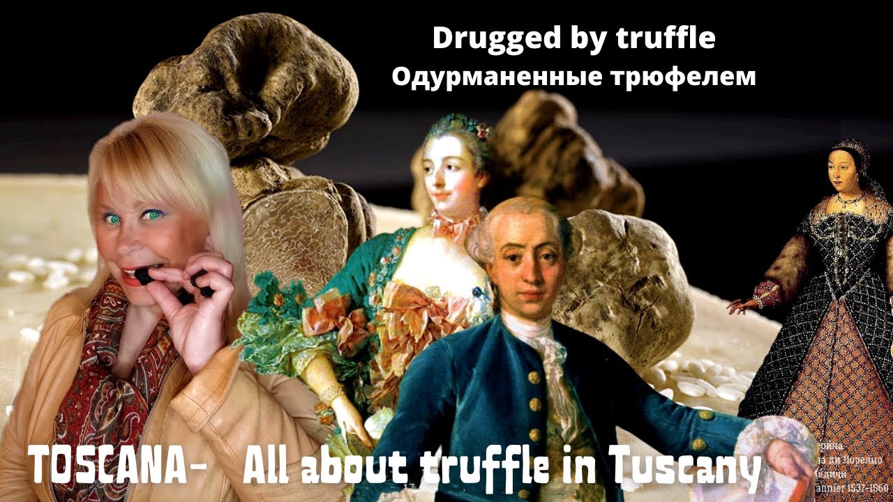 Truffle in Tuscany, history, and secrets 2° | Трюфель в Тоскане: история и секреты
