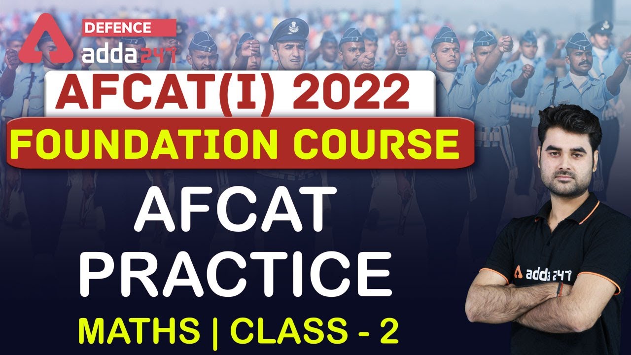 AFCAT 1 2022 | Maths | AFCAT PRACTICE CLASS #2
