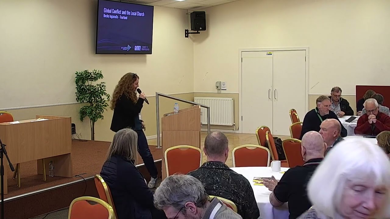 Global Conflict and the Local Church -  Becky Ingamells (Tearfund)