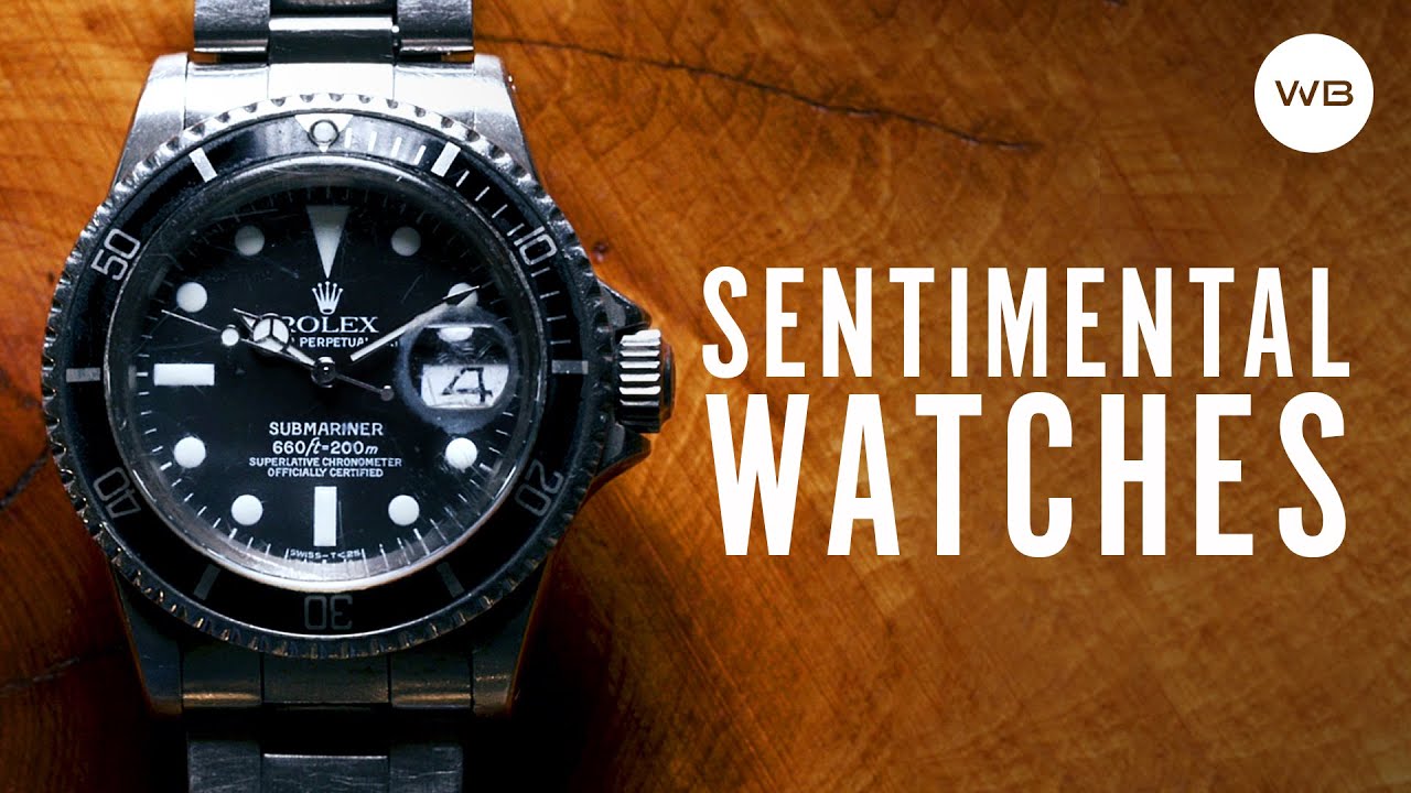 Embracing the Scratches: Watches with Emotional Value  |  WatchBox After Hours