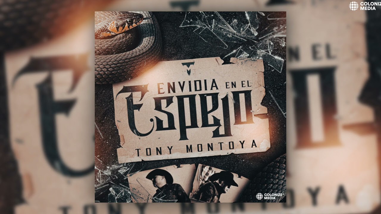 Tony Montoya - Envidia En El Espejo