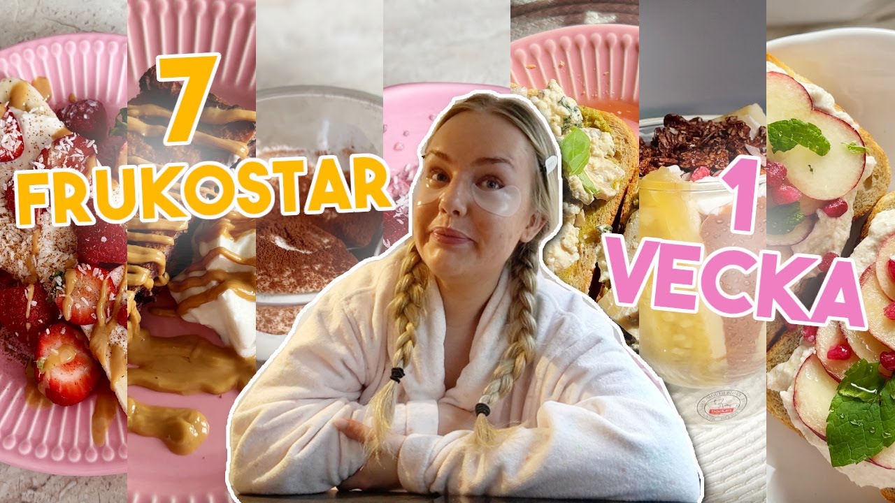 TESTAR 7 FRUKOSTAR PÅ 1 VECKA