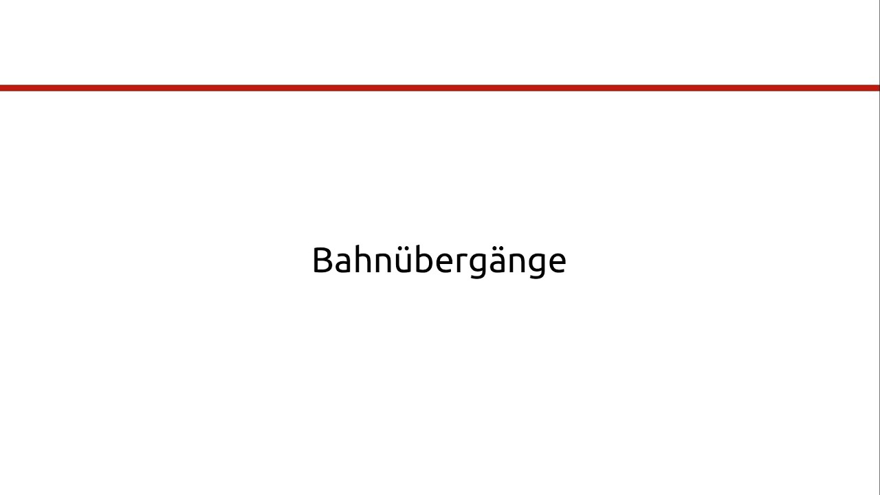 Bahnübergänge | Grundlagen Eisenbahn #09
