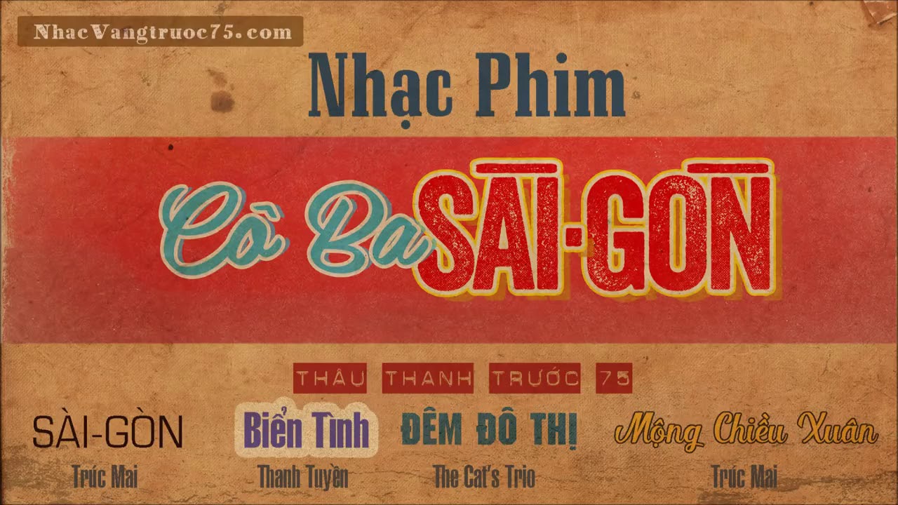 C&Ocirc; BA S&Agrave;I G&Ograve;N   NHẠC PHIM   Nhạc V&agrave;ng th&acirc;u thanh trước 75
