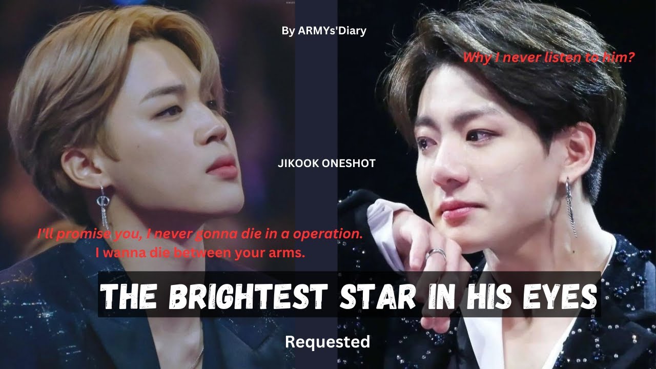 The brightest star in his eyes/ Jikook oneshot [Requested] #jikook #jikookff #oneshot #jikooklovers