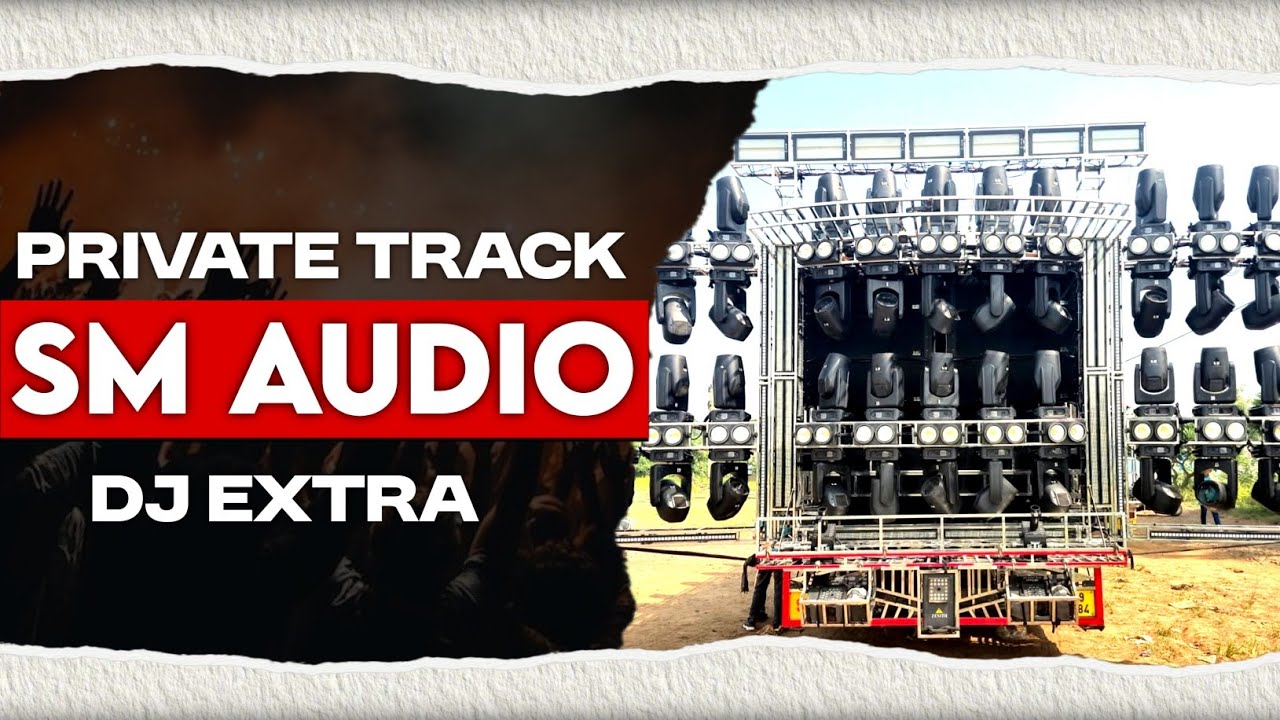SM AUDIO - PRIVATE TRACK - PART 1 | DJ EXTRA X JITU BHAI X RASMI BHAI