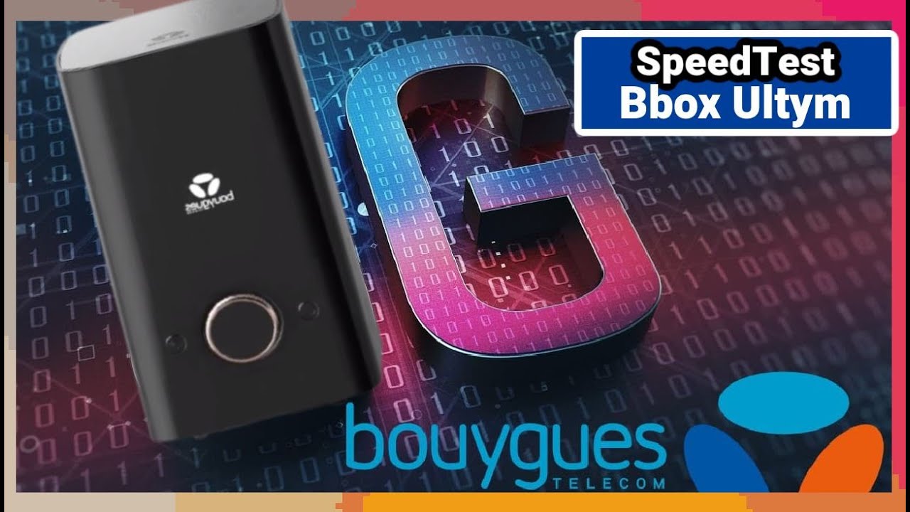 Bouygues Telecom SpeedTest Bbox Ultym 1Gbps 600Mbps