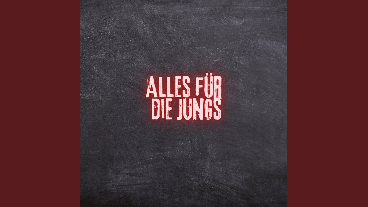 Alles für die Jungs (Pastiche/Remix/Mashup)