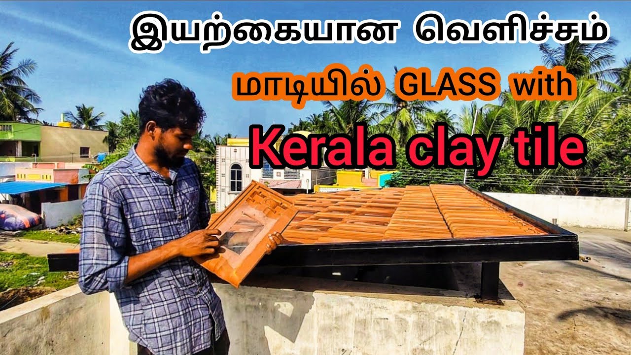 விட்டுக்குள் 🏡 Natural Sunlight |OTS with Glass tile | Kerala clay roofing tile