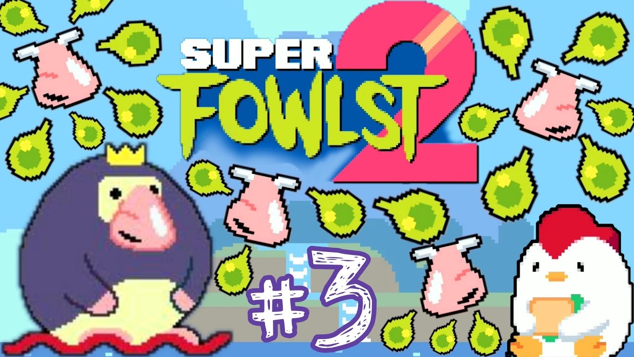Fighting Off The Nose King!! | Super Fowlst 2 - Part 3