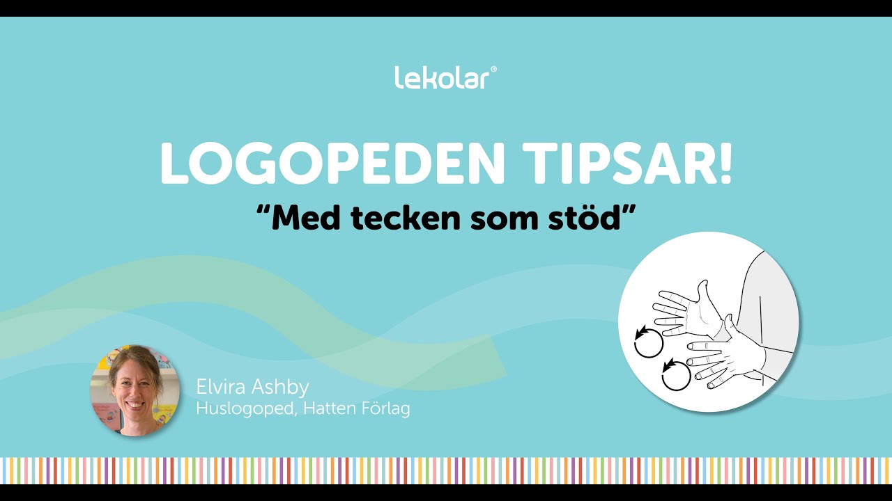 Logopeden tipsar - Med tecken som stöd