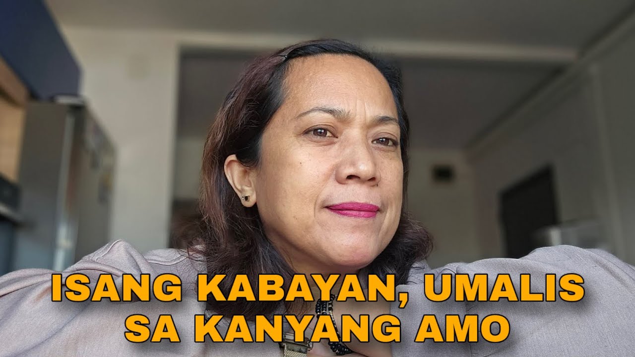 ANU ANG RASUN NI KABAYAN BAKIT SIYA  UMALIS SA AMU?