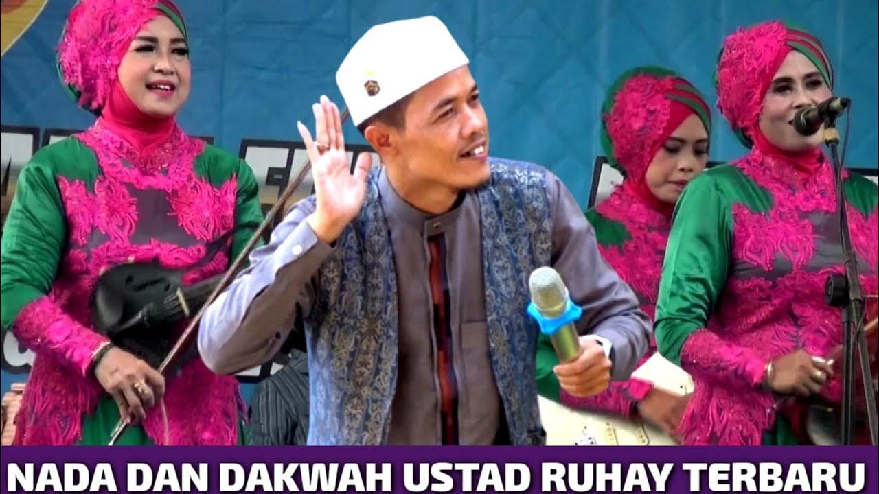 NADA DAN DAKWAH USTAD RUHAY TERBARU