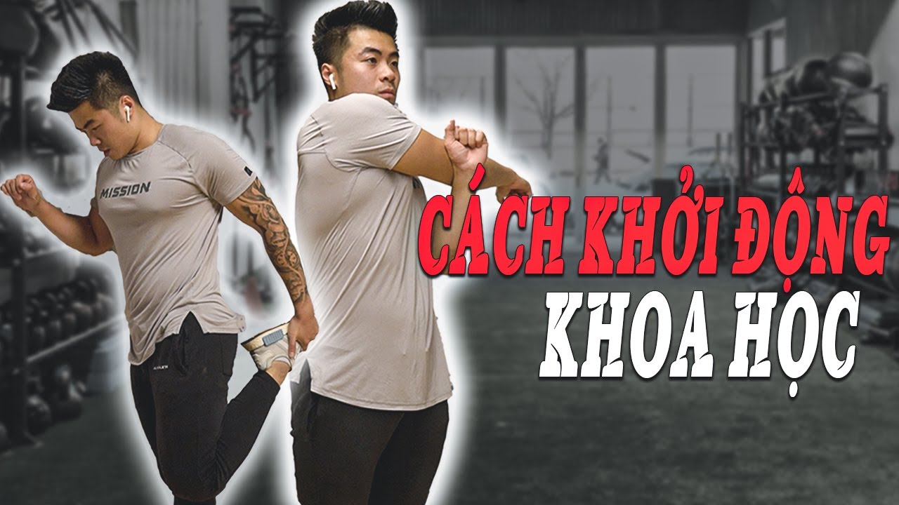 CÁCH KHỞI ĐỘNG HIỆU QUẢ TRƯỚC KHI TẬP