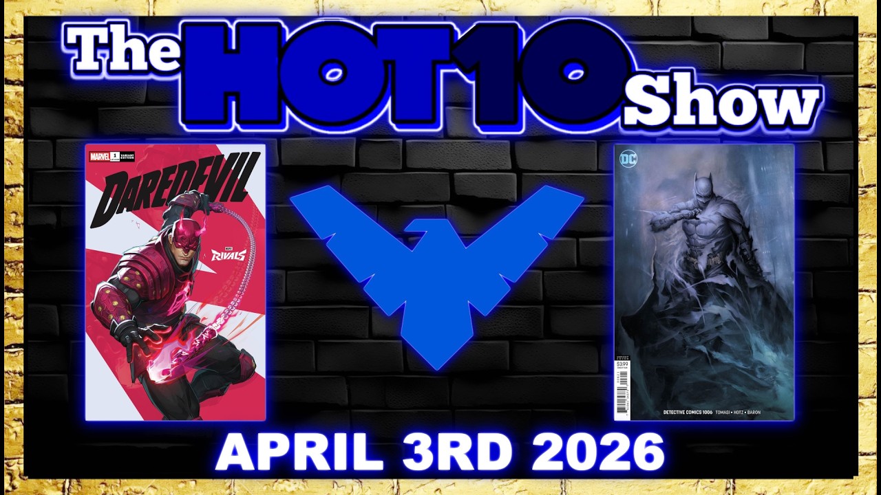 Hot 10 Comic Books Show 4/3/2026 | House of Stein Comic Books & Speculation