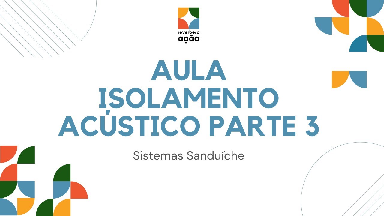 Aula isolamento acústico na arquitetura (parte 3) - Sistemas massa-mola-massa (sanduíche)