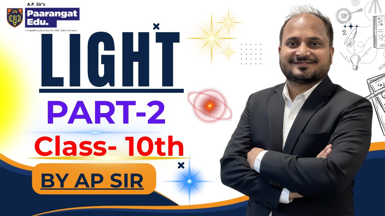 LIGHT (part-2)- Class 10th