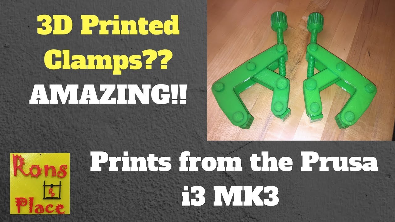 3D Printed Clamps - AMAZING - on the Prusa i3 mk3
