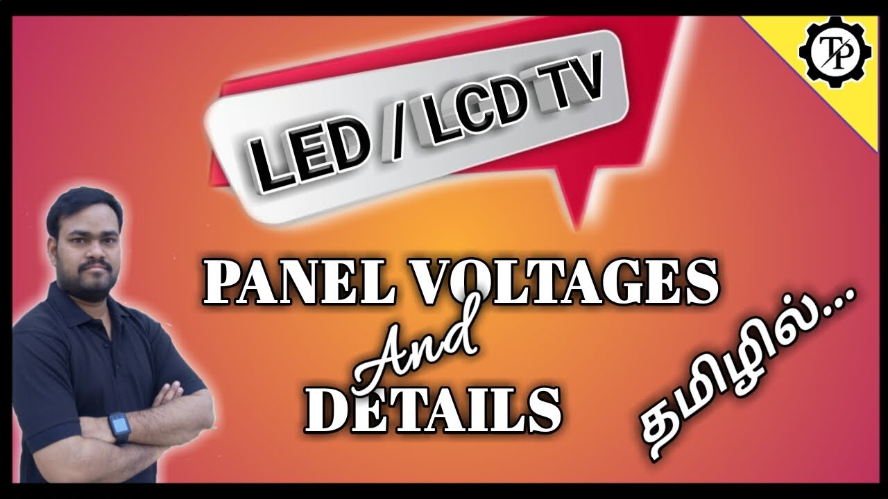 PANEL VOLTAGES AND DETAILS FOR  LED/LCD TV // TECHPRABU/EXP IN TAMIL