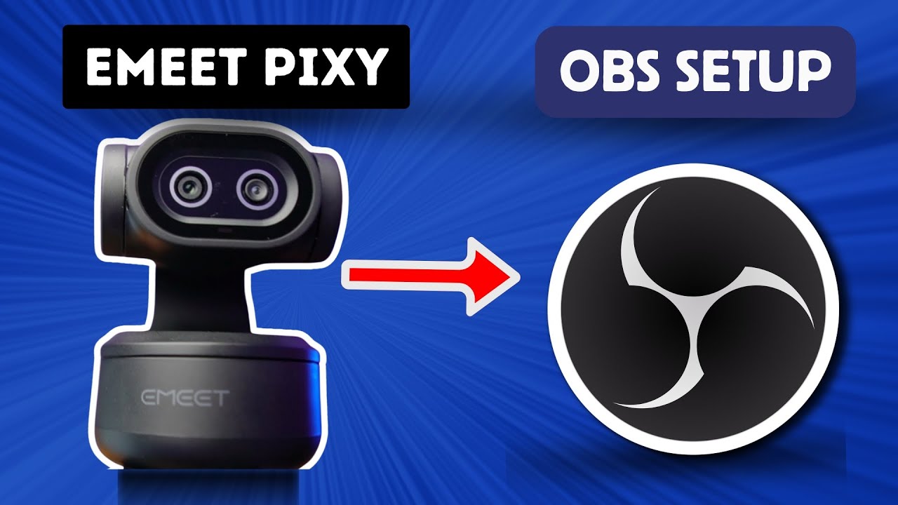 EMEET PIXY: Complete OBS Setup for Live Streaming & Recording