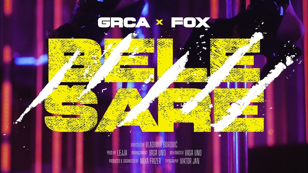 GRCA X FOX - BELE &Scaron;ARE (OFFICIAL VIDEO)