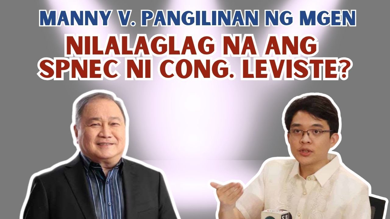 MANNY PANGILINAN NG MGEN, NILALAGLAG NA ANG ANINO NG SPNEC NI CONG. LEVISTE