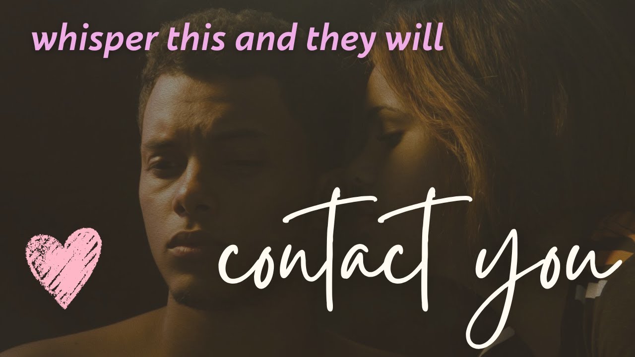 Whisper This and They WILL Contact You
