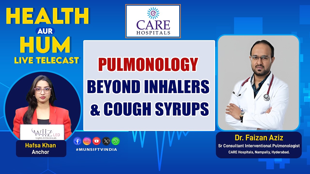 Pulmonology Beyond Inhalers & Cough Syrups. Dr. Faizan Aziz. Health Aur Hum