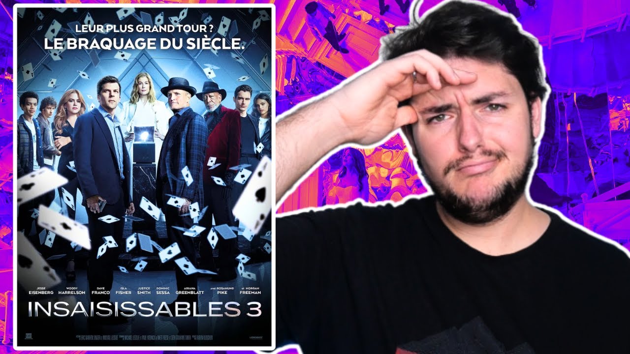 Insaisissables 3 critique (spoiler à 7,20)