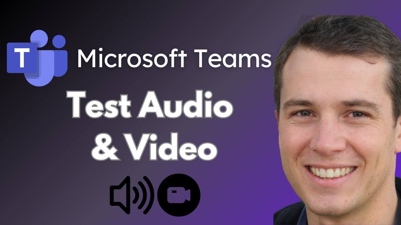 How To Test Audio and Video Settings Before A Microsoft Teams Meeting (Quick Guide)