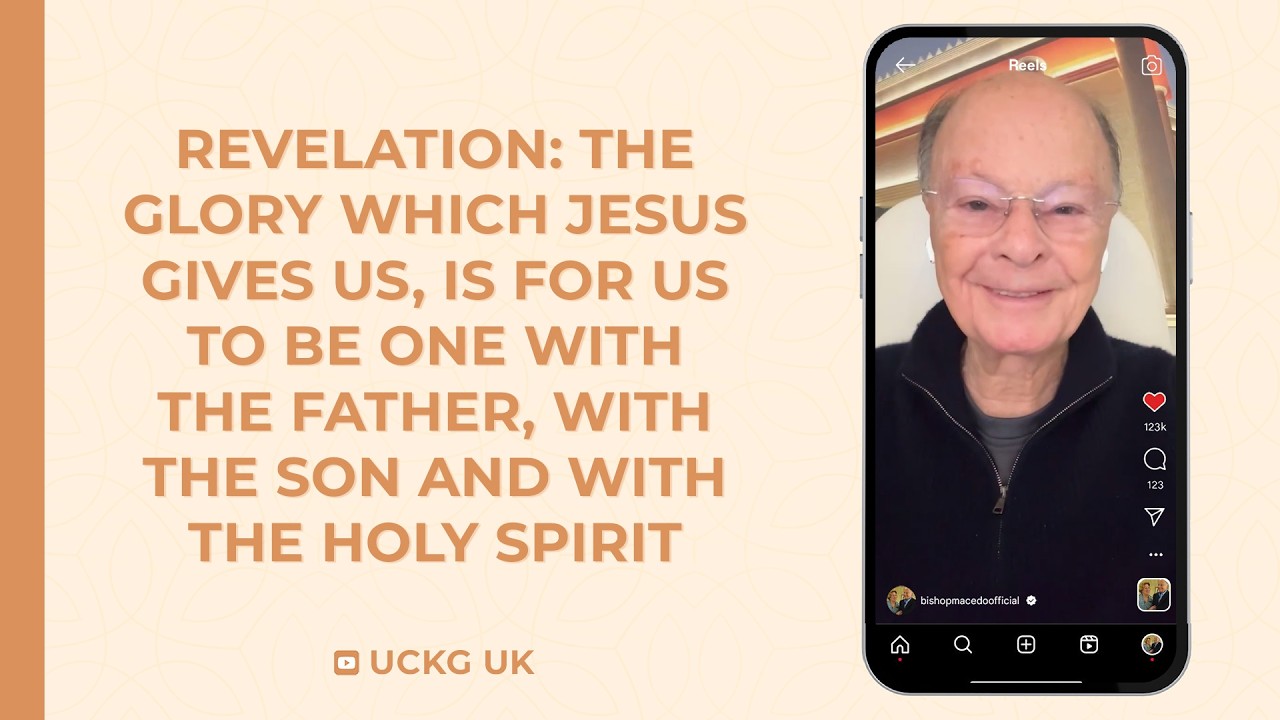 Revelation: The Glory Which Jesus Gives Us is to Be One with The Father, The Son and The Holy Spirit