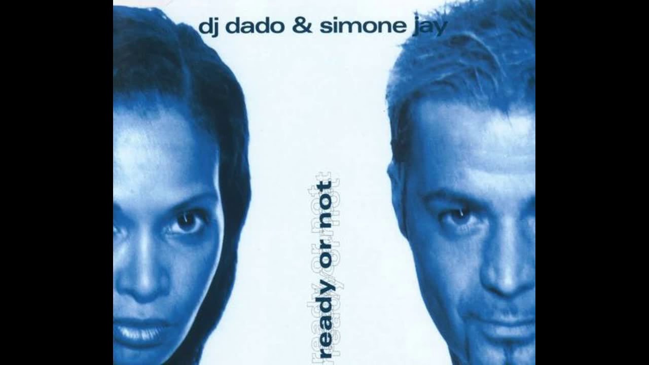 DJ Dado & Simone Jay - Ready or Not (Data Radio Mix)