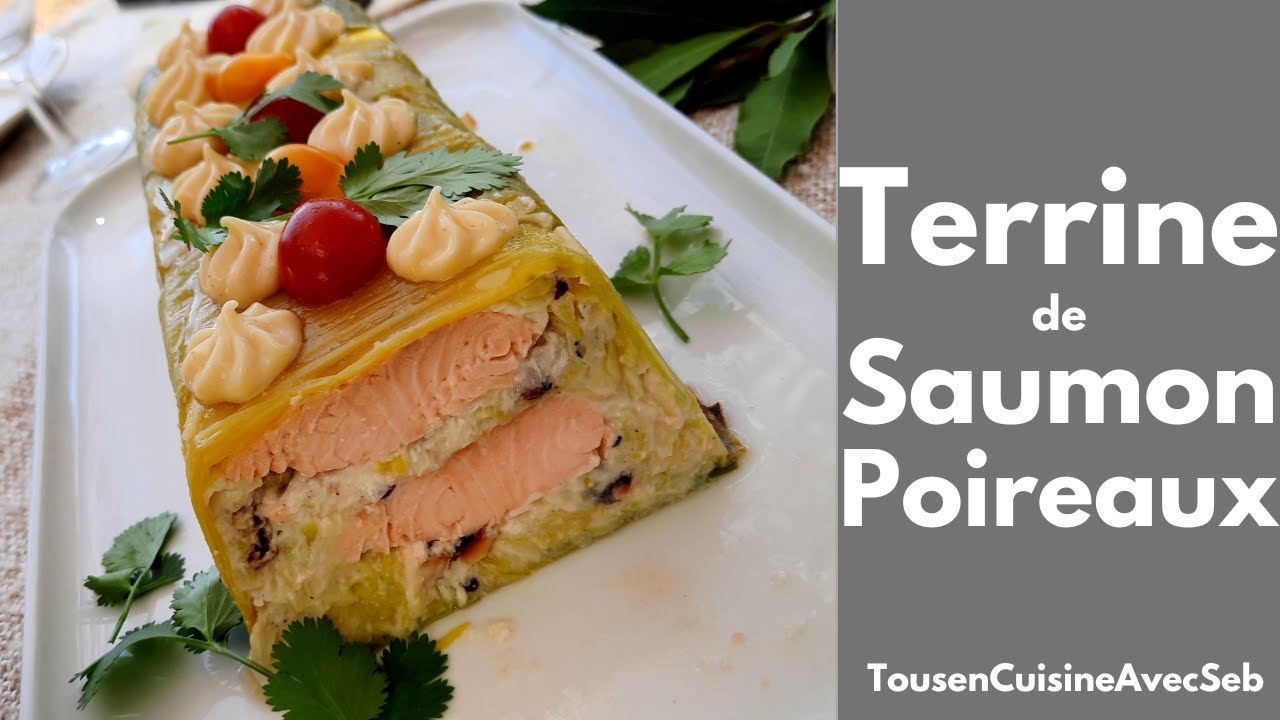 TERRINE de SAUMON et POIREAUX (Tous en cuisine avec Seb)