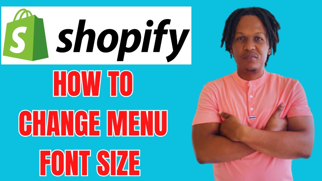 HOW TO CHANGE MENU FONT SIZE ON SHOPIFY