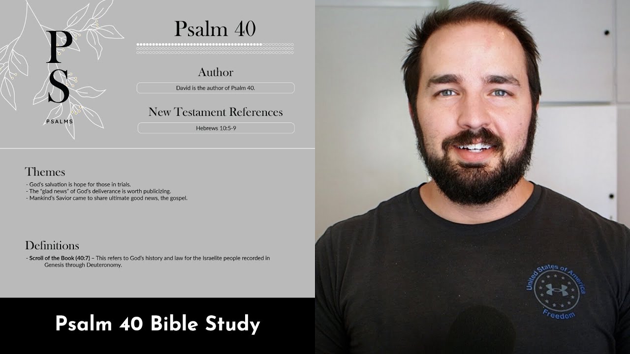 Psalm 40 Summary: 5 Minute Bible Study