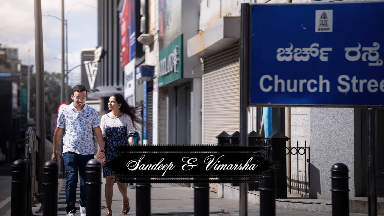 SANDEEP AND VIMARSHA | CINEMATIC COUPLE SESSION | CHURCH STREET | BANGALORE