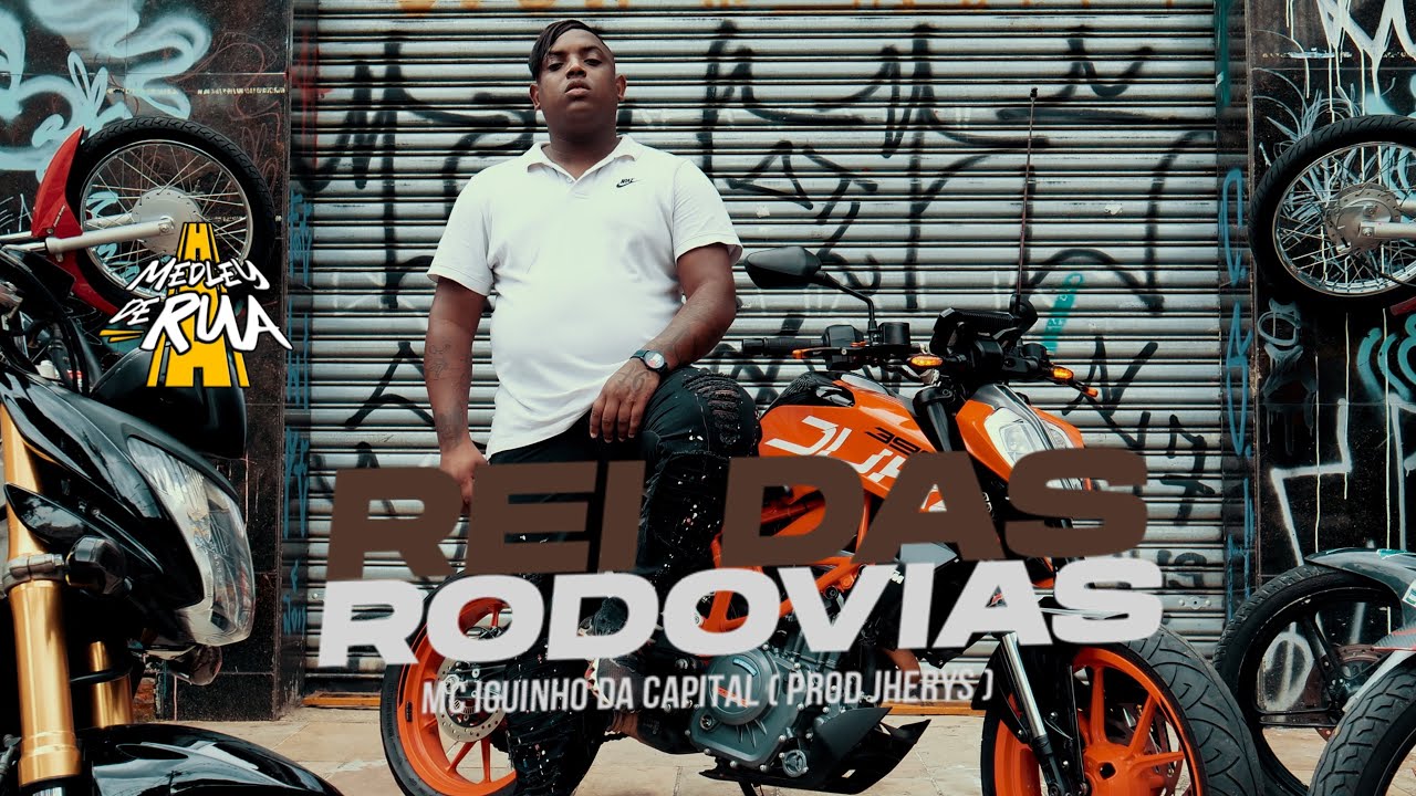 MC Iguinho da Capital - Rei das Rodovias (Vídeo Clipe Oficial - Medley de Rua) Jherys