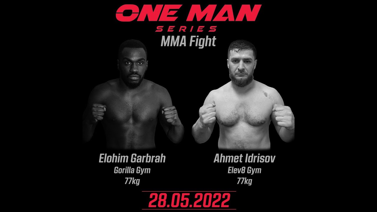 Elohim Garbrah vs. Ahmed Idrisov  - ONEMANSERIES MMA Fight in Hamburg
