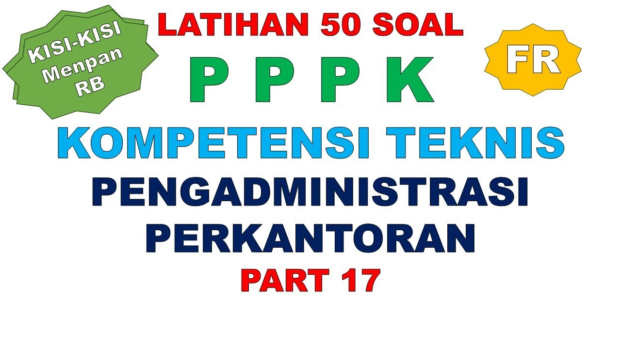 LATIHAN SOAL PPPK FR PENGADMINISTRASI PERKANTORAN PART 17