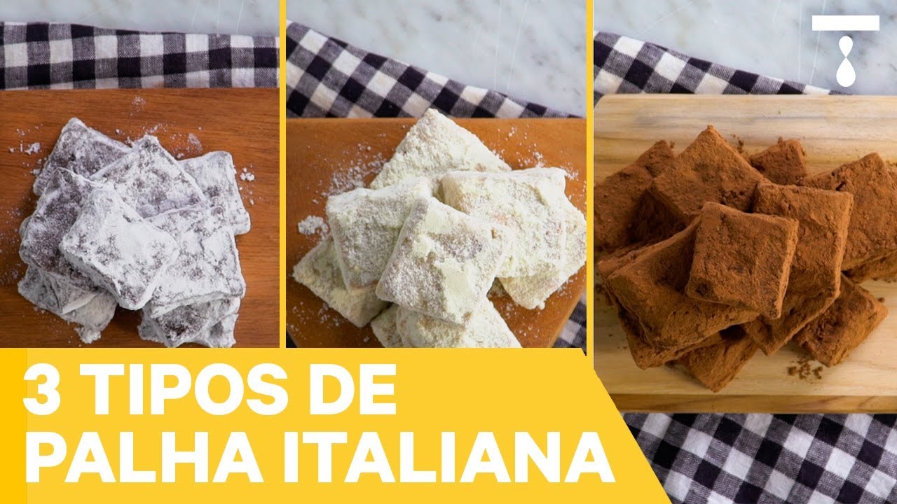 3 TIPOS DE PALHA ITALIANA | Melhores Receitas Tastemade