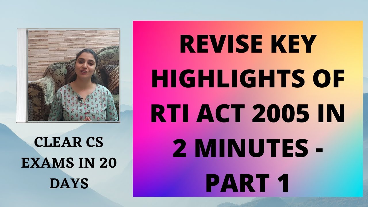 Key Highlights of RTI Act, 2005 - Clear CS Exams in Last 20 Days