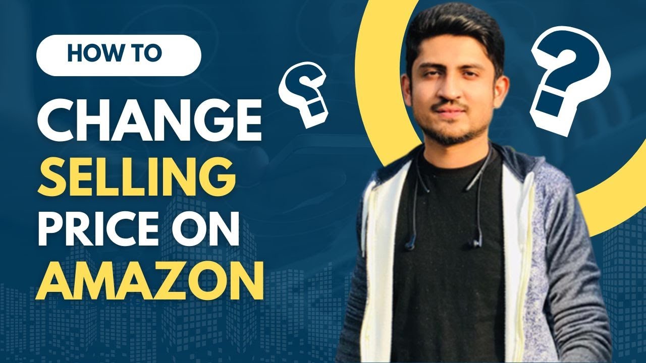 How To Change Selling Price On Amazon FBA Listing