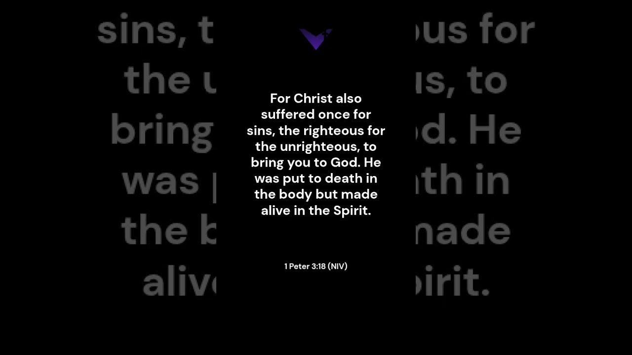 1 Peter 3:18 (NIV)