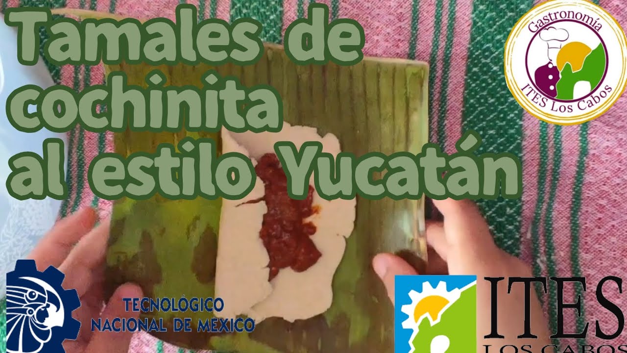 Tutorial Tamales de cochinita pibil al estilo yucateco