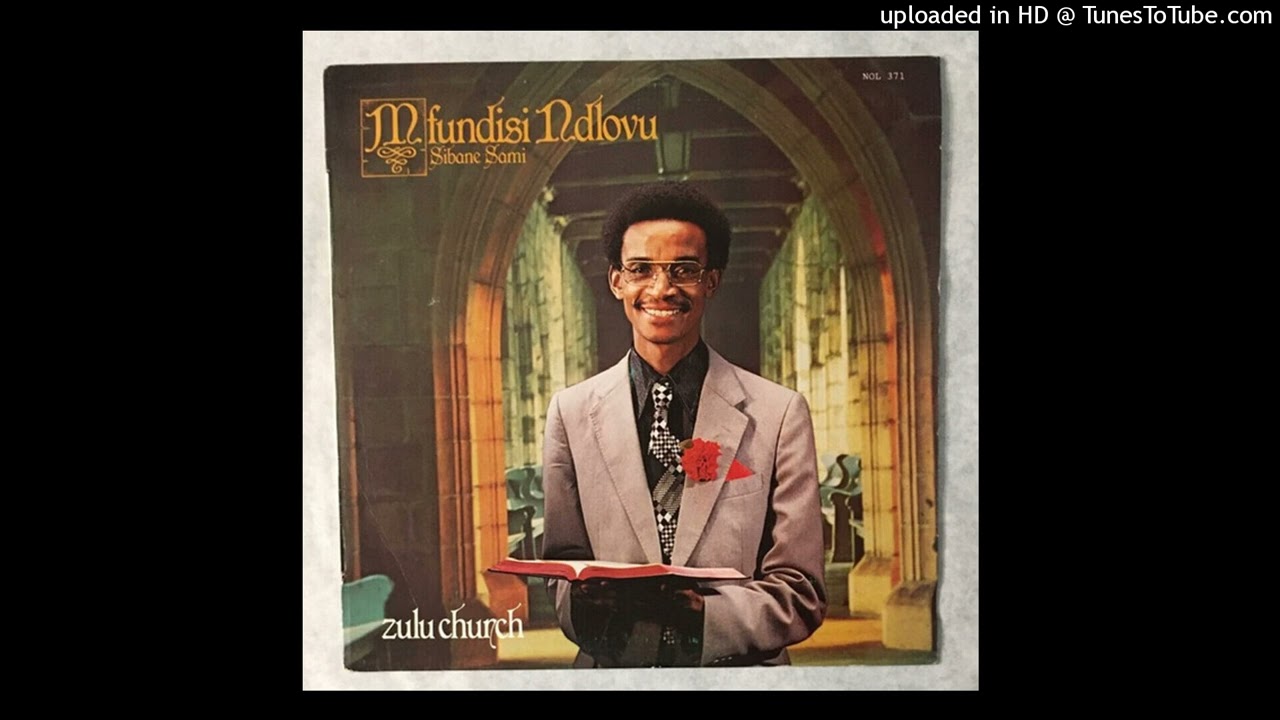 Mfundisi Ndlovu - Sibane Sami